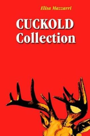 Cover of Cuckold Collection