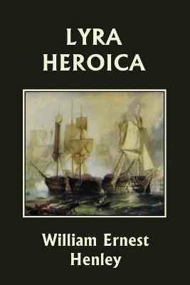 Book cover for Lyra Heroica (Yesterday's Classics)