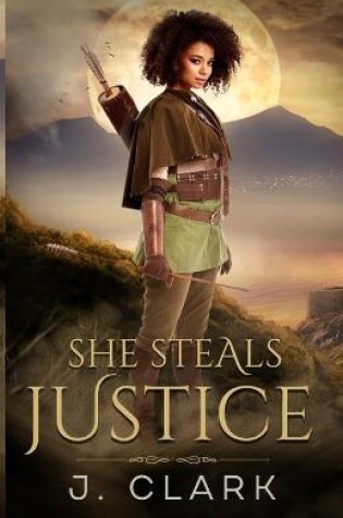 Cover of She Steals Justice