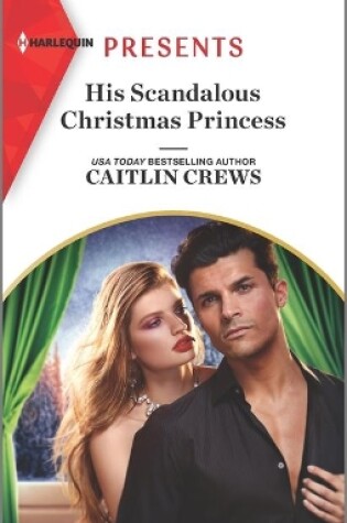 Cover of His Scandalous Christmas Princess