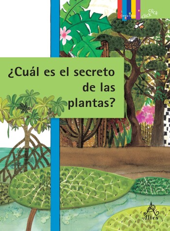 Book cover for ¿Cuáles son los secretos de las plantas? Adaptación y supervivencia / The Hidden Secrets of Plants: Adaptation and Survival