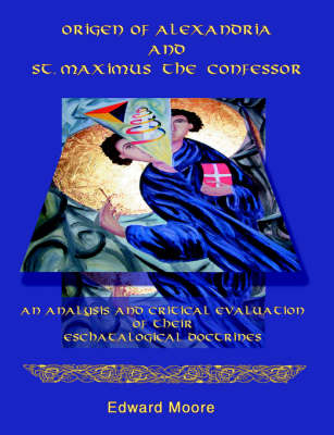 Book cover for Origen of Alexandria and St. Maximus the Confessor