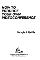 Book cover for How to Produce Your Own Videoconference