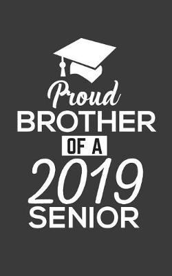 Book cover for Proud Brother Of 2019 Senior