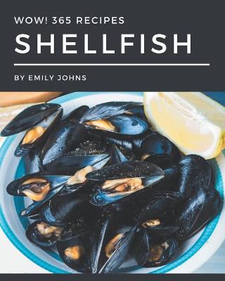 Book cover for Wow! 365 Shellfish Recipes