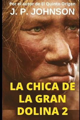 Book cover for La Chica de la Gran Dolina 2