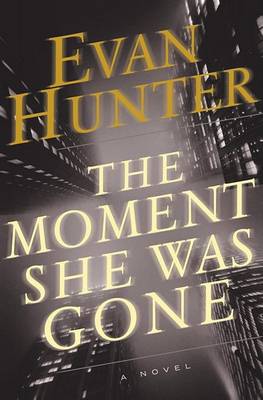 Book cover for Moment She Was Gone, the