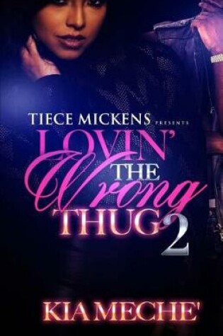 Cover of Lovin' The Wrong Thug 2