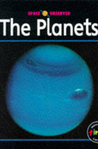 Cover of Space Observer: The Planets      (Cased)