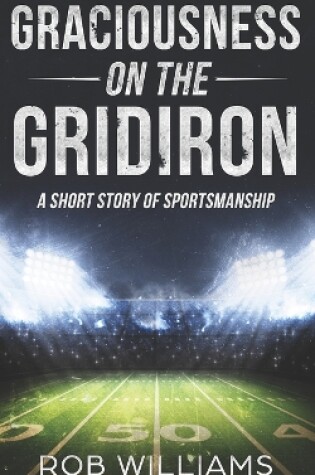 Cover of Graciousness on the Gridiron