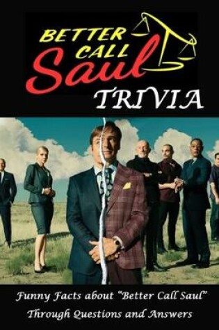 Cover of Better Call Saul Trivia