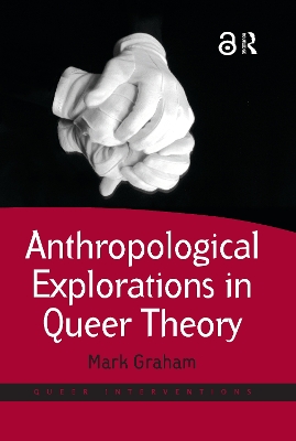 Cover of Anthropological Explorations in Queer Theory