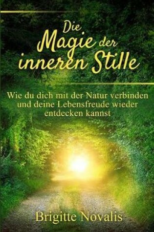 Cover of Die Magie der inneren Stille