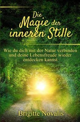 Book cover for Die Magie der inneren Stille