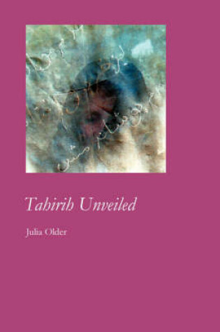 Cover of Tahirih Unveiled