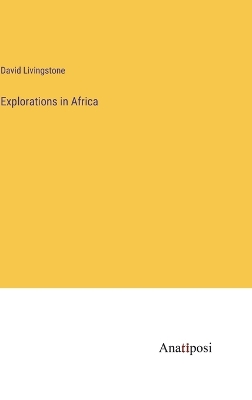 Book cover for Explorations in Africa