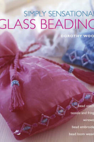 Cover of Simply Sensational Glass Beading