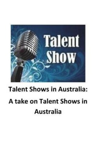 Cover of Talent Shows in Australia
