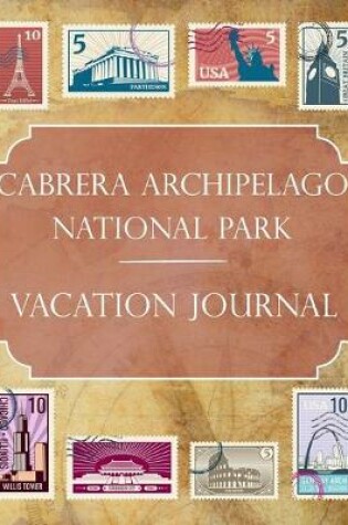 Cover of Cabrera Archipelago National Park Vacation Journal