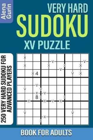 Cover of Very Hard Sudoku XV Puzzle Book for Adults