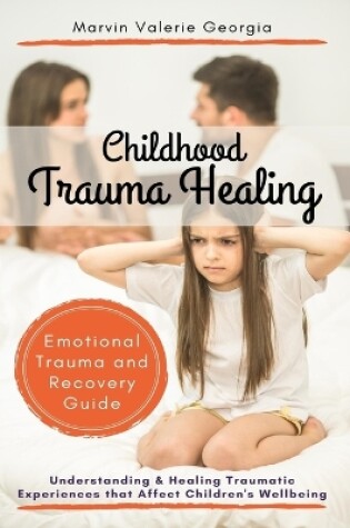 Cover of Childhood Trauma Healing