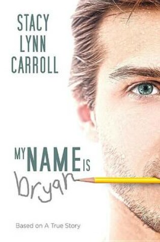 Cover of My Name is Bryan