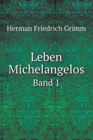 Cover of Leben Michelangelos Band 1