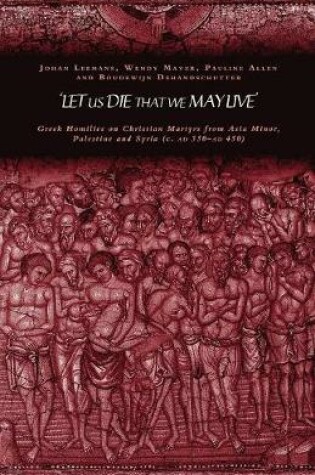 Cover of 'Let us die that we may live'