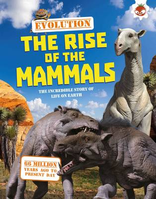 Cover of #4 The Rise of the Mammals