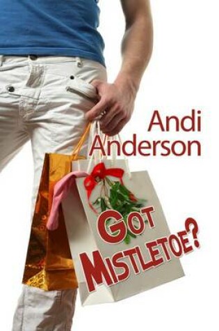 Cover of Got Mistletoe?