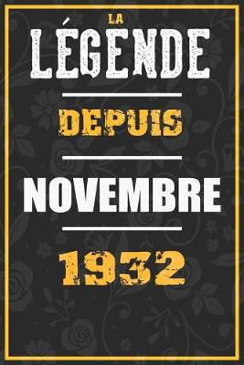 Book cover for La Legende Depuis NOVEMBRE 1932