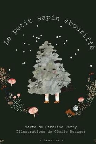 Cover of Le petit sapin ébouriffé