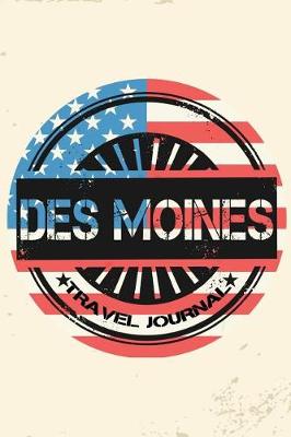 Book cover for Des Moines Travel Journal