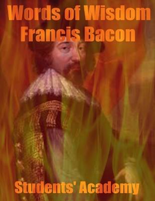 Book cover for Words of Wisdom: Francis Bacon