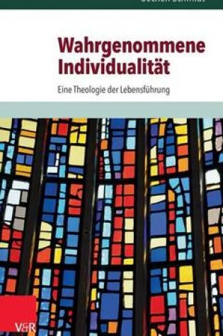 Cover of Wahrgenommene Individualitat: Eine Theologie Der Lebensfuhrung