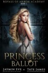 Book cover for Princess Ballot