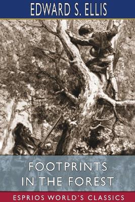 Book cover for FootPrints in the Forest (Esprios Classics)