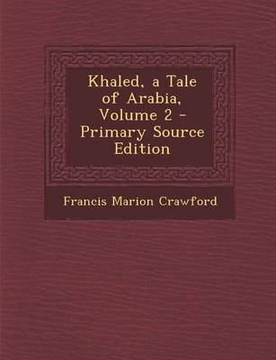 Book cover for Khaled, a Tale of Arabia, Volume 2