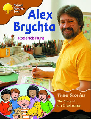 Book cover for Oxford Reading Tree: Level 8: True Stories: Alex Brychta: the Story of an Illustrator