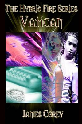 Book cover for The Hybrid Fire Series: Vatican