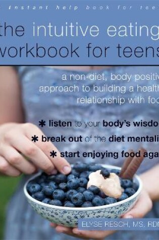 Cover of The Intuitive Eating Workbook for Teens