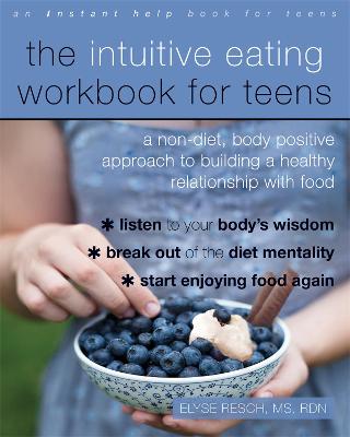 Cover of The Intuitive Eating Workbook for Teens