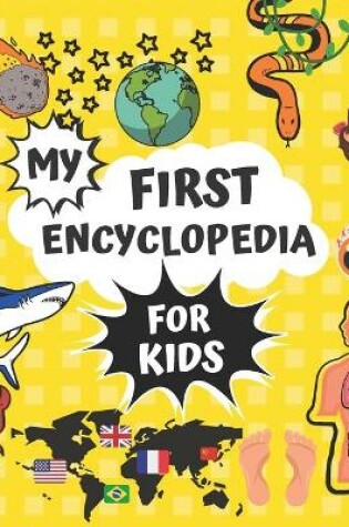 Cover of My First Encyclopedia For Kids