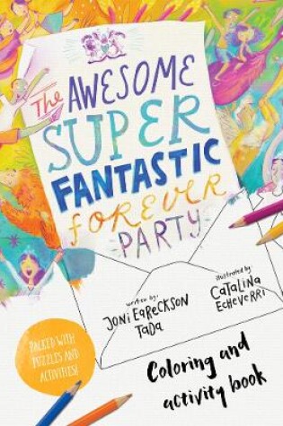 Cover of The Awesome Super Fantastic Forever Party Art and Activity Book