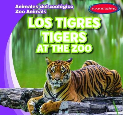 Book cover for Los Tigres / Tigers at the Zoo