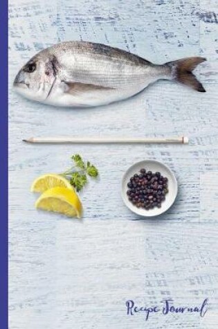 Cover of Fresh Fish Recipe Journal
