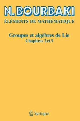 Cover of Groupes Et Algebres de Lie: Chapitres 2 Et 3