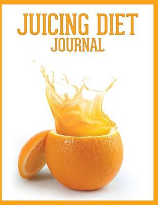 Book cover for Juicing Diet Journal