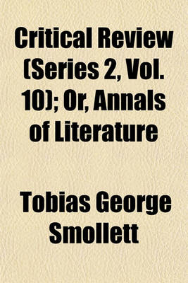 Book cover for Critical Review (Series 2, Vol. 10); Or, Annals of Literature