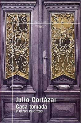Book cover for Casa Tomada y Otros Cuentos